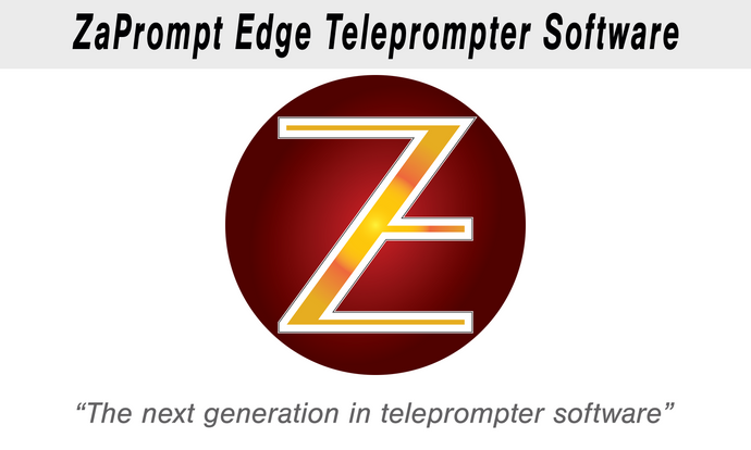 ZaPrompt Edge 64 Bit Teleprompter software for Mac and Windows